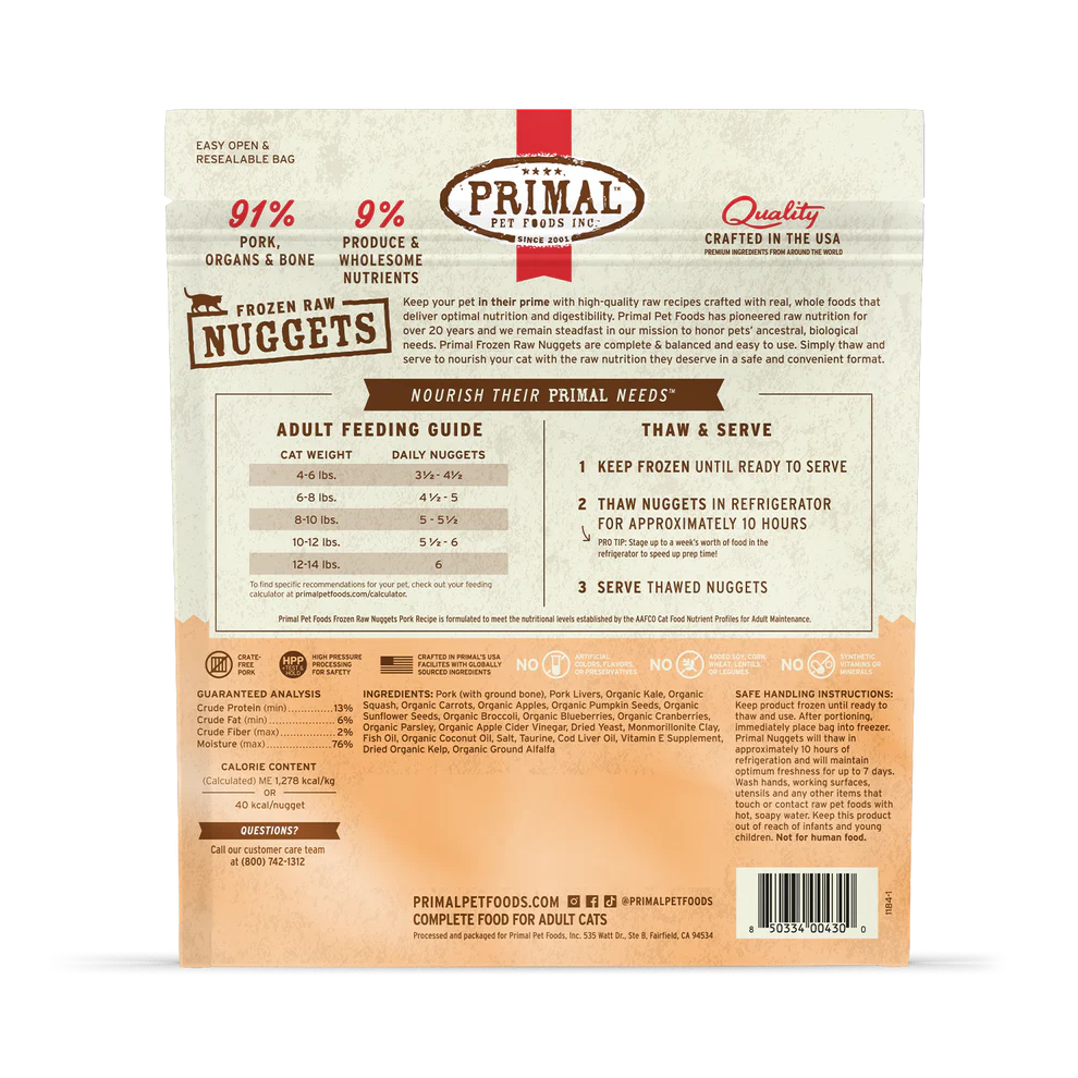 
                  
                    Primal - Feline - Nuggets - Pork (Frozen Food) (Only Deliver to Metro Vancouver)
                  
                